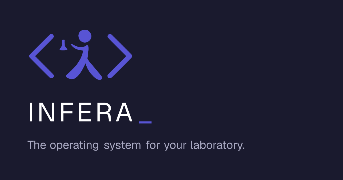 Infera — The Operating System for Your Laboratory